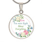 Mom you were right - Necklace