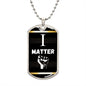 I Matter - Dog Tag Chain