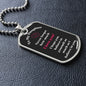 To My Daughter - Believe in yourself - Dog Tag