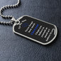 To My Son - Believe in yourself - Dog Tag