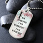 I am - Dog Tag Necklace