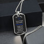 To My Son - Believe in yourself - Dog Tag