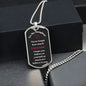 To My Daughter - Believe in yourself - Dog Tag
