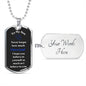 To My Son - Believe in yourself - Dog Tag