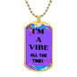 I'm A Vibe - Dog Tag Necklace