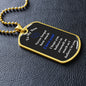 To My Son - Believe in yourself - Dog Tag
