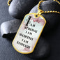 I am - Dog Tag Necklace