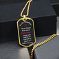 To My Daughter - Believe in yourself - Dog Tag