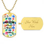 I'm Autistic - Dog Tag Necklace