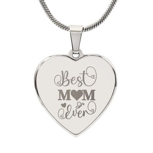 Best Mom Ever - Engraved Heart Necklace