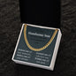 To our handsome son - Cuban Link