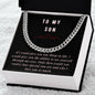 To My Son - One thing in life Cuban Link Necklace