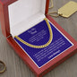 To My Son - Suddenly a Man - Cuban Link Chain