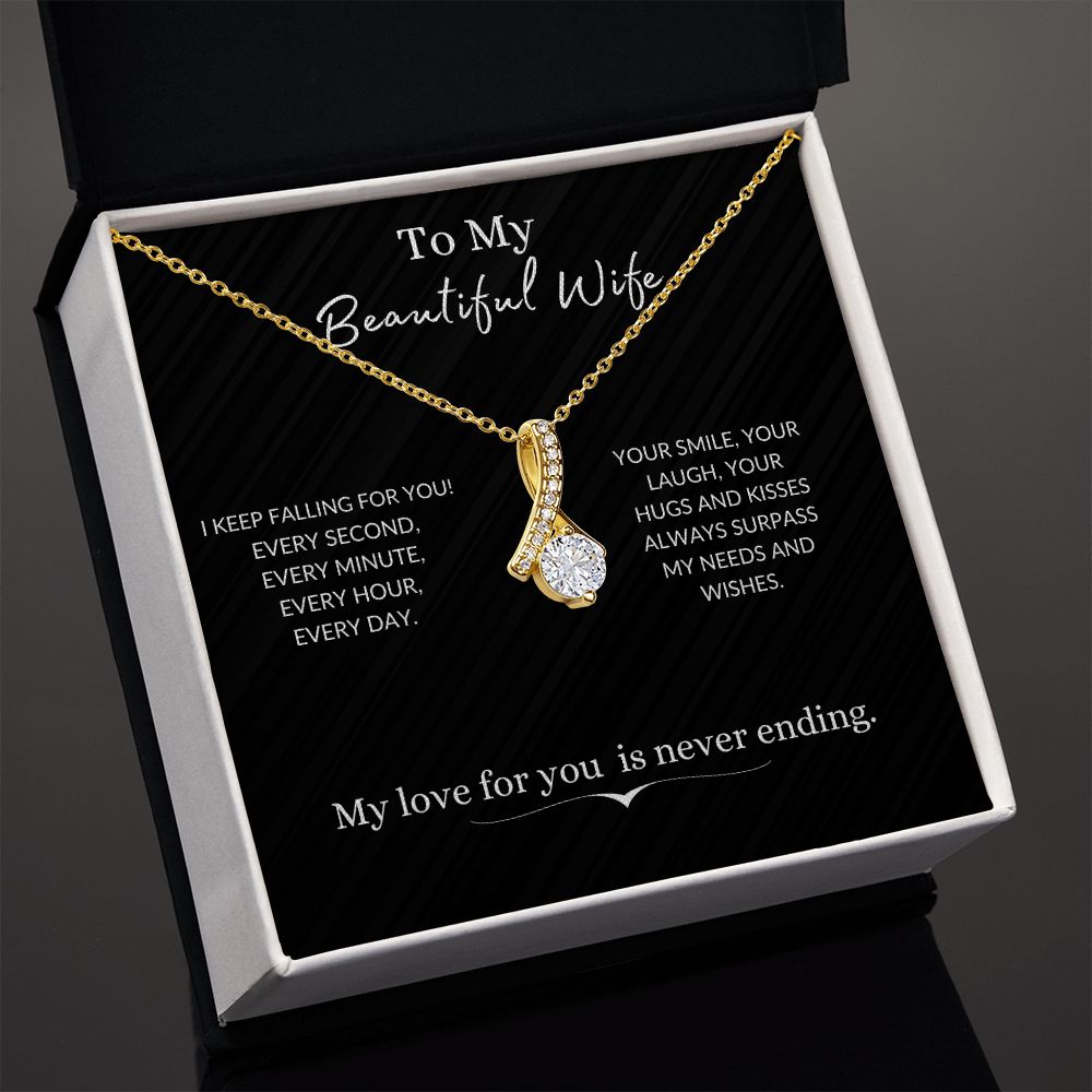 To my beautiful wife - Never Ending Love