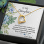 To My daughter: Forever Love Necklace