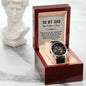 To My Dad - Father's Day Watch