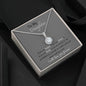 To My Daughter : Endless Possibilities Necklace