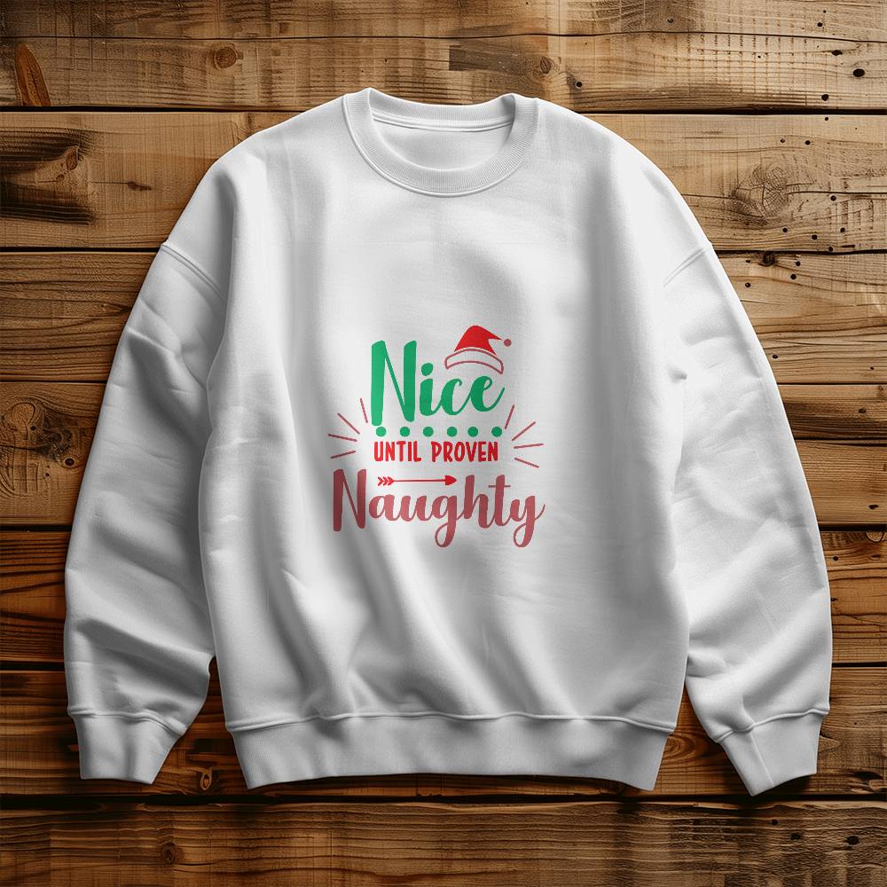 Nice Until Proven Naughty - Sweatshirt