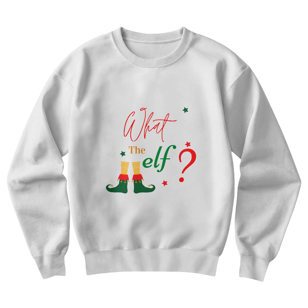 What the Elf? - Christmas Sweatshirt
