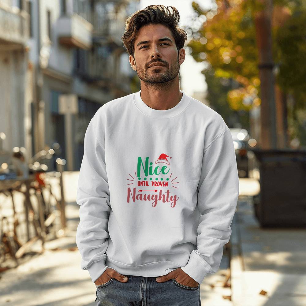 Nice Until Proven Naughty - Sweatshirt