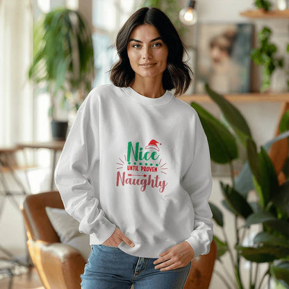 Nice Until Proven Naughty - Sweatshirt