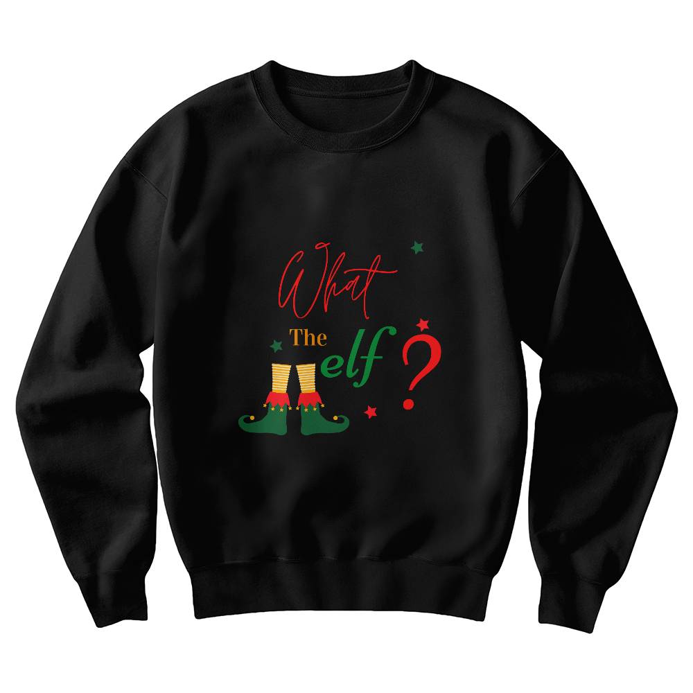 What the Elf? - Christmas Sweatshirt