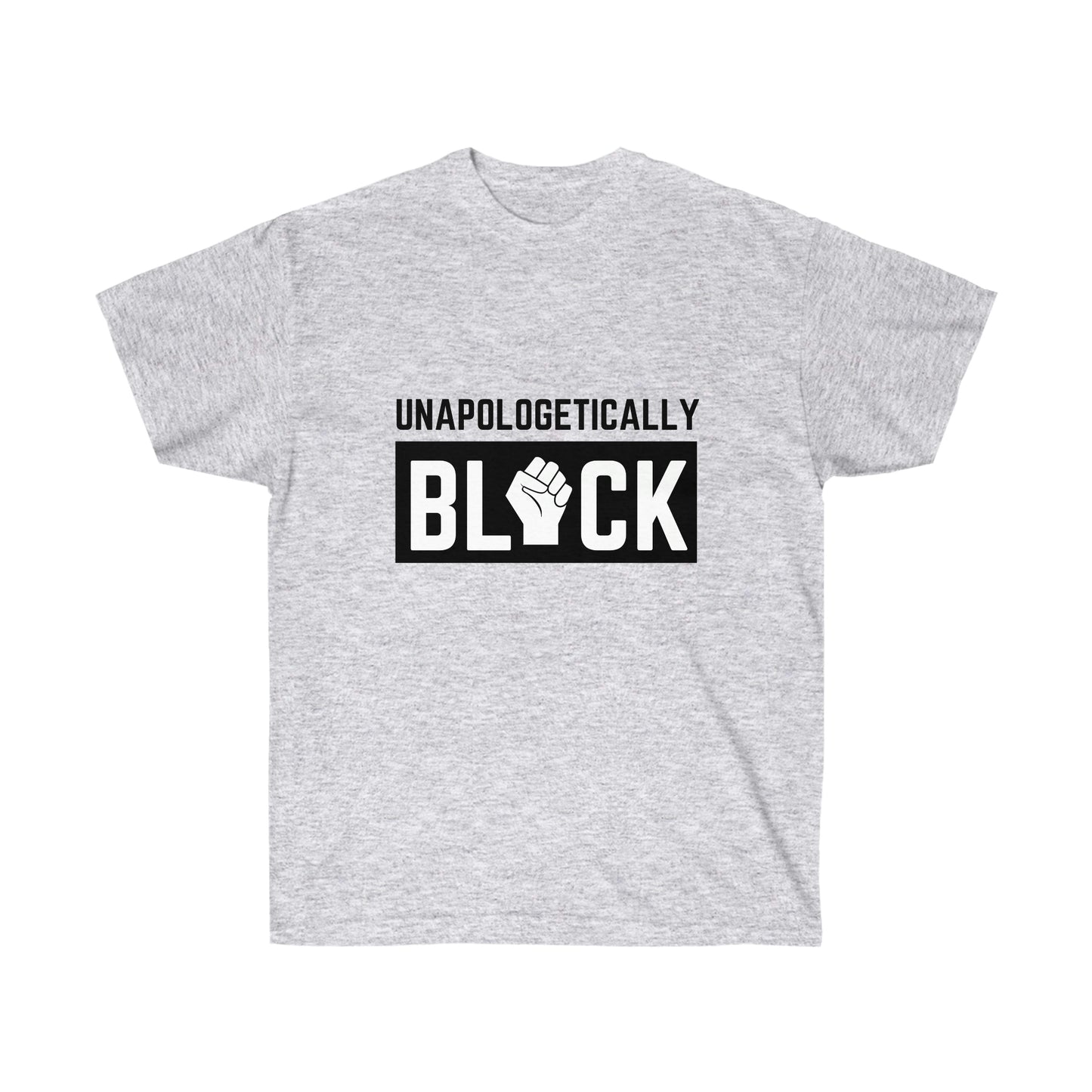 Unapologetically Black - Unisex Ultra Cotton Tee