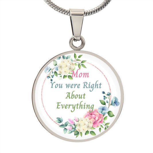 Mom you were right - Necklace
