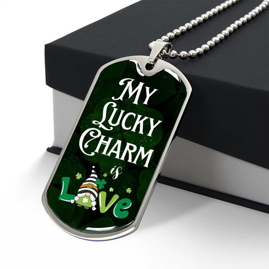 My Lucky Charm is Love - Dog Tag Necklace