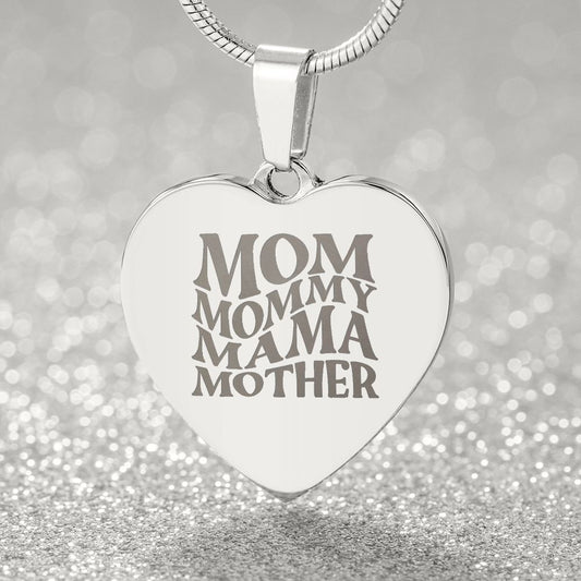 Mom, Mommy, Mama, Mother - Engraved Heart Necklace