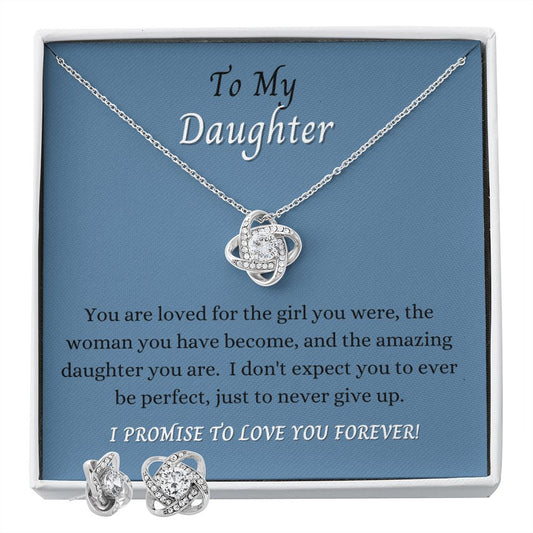 To My Daughter - I promise to love you forever set