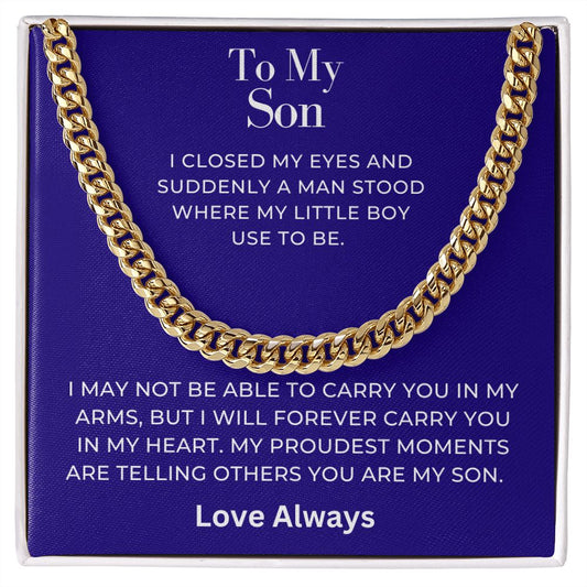 To My Son - Suddenly a Man - Cuban Link Chain