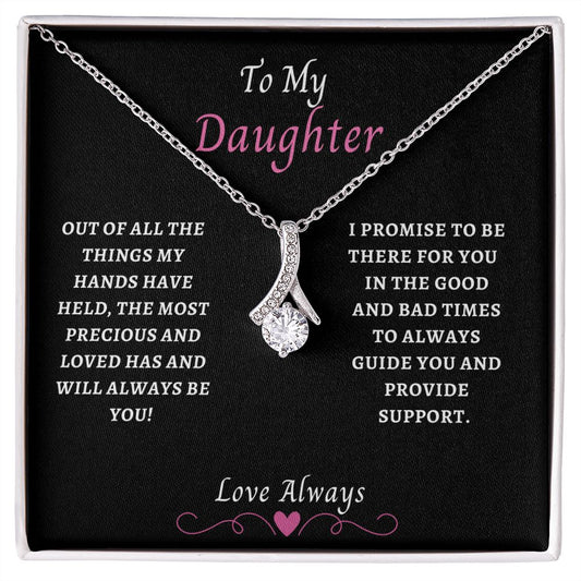 To My Daughter - The most precious