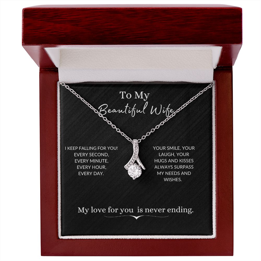 To my beautiful wife - Never Ending Love